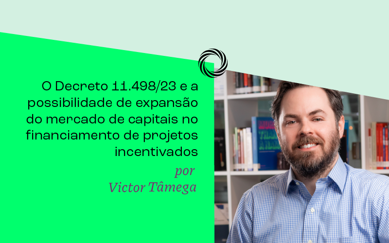 Lei 11.498/23 e a possibilidade de expansão do mercado de capitais