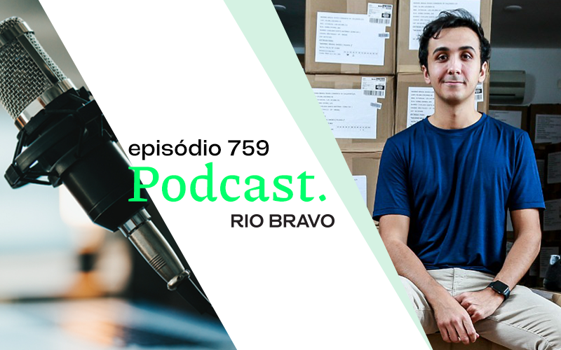 Podcast 759 – Eduardo Abichequer: O tênis sustentável que pretende ir além da Faria Lima