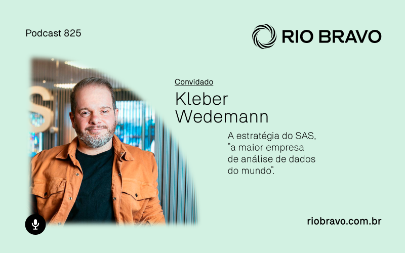 Podcast 825 – Kleber Wedemann: A estratégia do SAS, “a maior empresa de análise de dados do mundo”