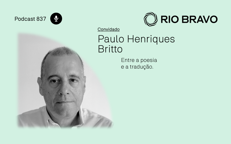 Entre a poesia e a tradução, uma conversa com o autor Paulo Henriques Britto